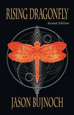 Rising Dragonfly (Second Edition) by Bujnoch, Jason
