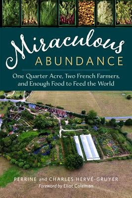 Cover of Miraculous Abundance book by Chelsea Green Publishing, showing a lush farm landscape with two French farmers.