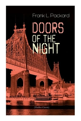 Doors of the Night (Thriller Classic): Murder Mystery Novel by Packard, Frank L.