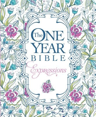 The One Year Bible Creative Expressions Bible Tyndale House Publishers