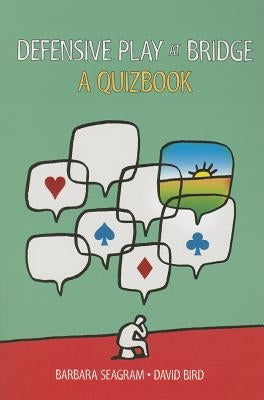 Defensive Play at Bridge: A Quizbook Paperback Master Point Press