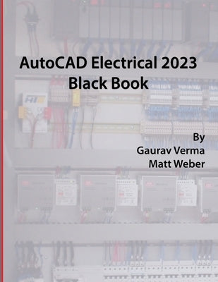 AutoCAD Electrical 2023 Black Book Paperback Cadcamcae Works