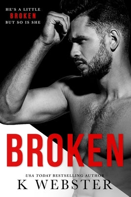 Broken by Webster, K.