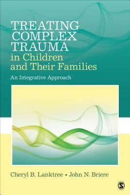 Paperback book titled "Treating Complex Trauma in Children and Their Families" by Sage Publications, Inc, with a cover image showing the title.