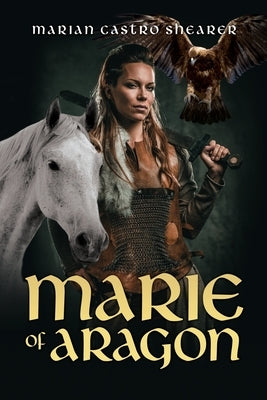 Marie of Aragon Paperback Xulon Press