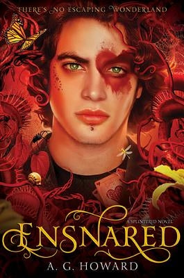 Ensnared (Splintered Series #3): Splintered Book Three by Howard, A. G.