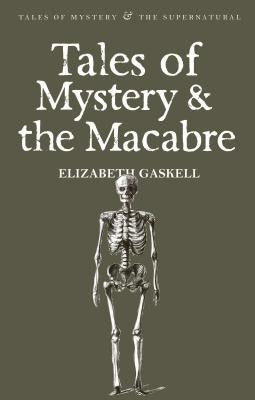 Tales of Mystery and the Macabre Paperback Wordsworth Editions