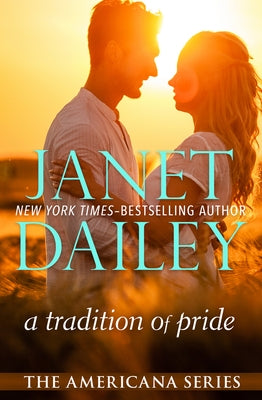 A Tradition of Pride by Dailey, Janet