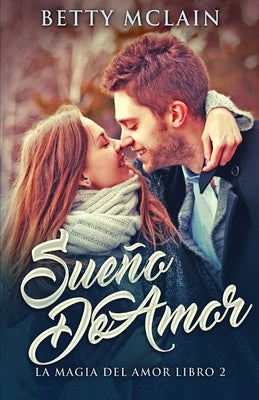 Sueño De Amor by McLain, Betty