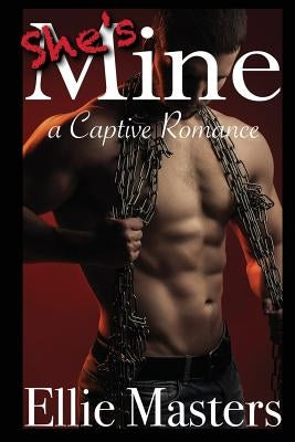 She's MINE: A Captive Romance Paperback Jem Publishing