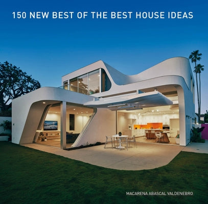 150 New Best of the Best House Ideas by Abascal Valdenebro, Macarena