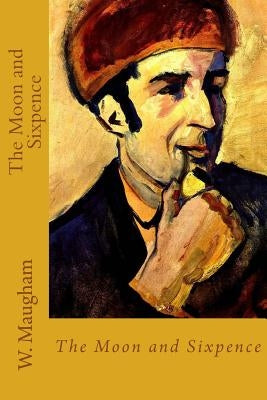The Moon and Sixpence Paperback Createspace Independent Publishing Platform