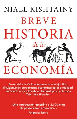 Breve Historia de la Economía by Kishtainy, Niall