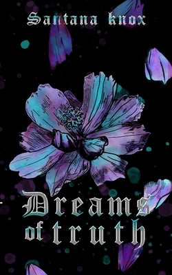 Dreams of Truth: A Dark Romantasy novella Paperback Independently Published