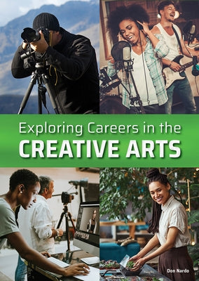 Exploring Careers in the Creative Arts by Nardo, Don