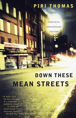 Down These Mean Streets by Thomas, Piri