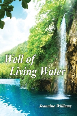 Well of Living Water Paperback Faithful Life Publishers