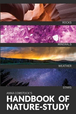 The Handbook Of Nature Study in Color - Earth and Sky by Comstock, Anna