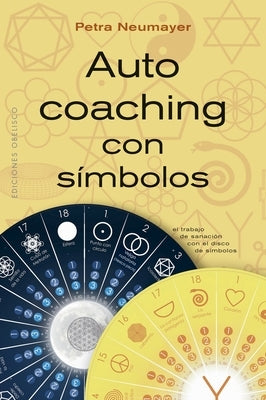 Autocoaching Con Símbolos by Neumayer, Petra