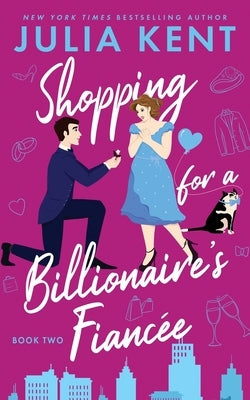Shopping for a Billionaire's Fiancee Paperback Prosaic Press