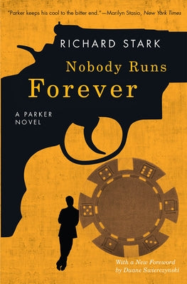 Nobody Runs Forever: A Parker Novel University of Chicago Press
