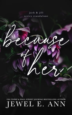 Because of Her Paperback Jewel E. Ann LLC