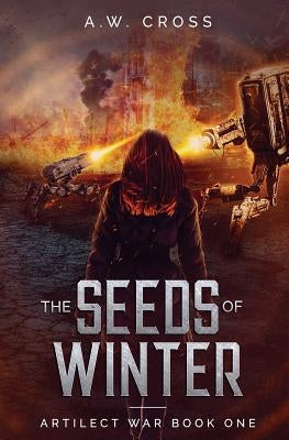 The Seeds of Winter: Artilect War Book One Paperback Glory Box Press