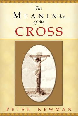 The Meaning of the Cross Paperback Samuel House Ministries