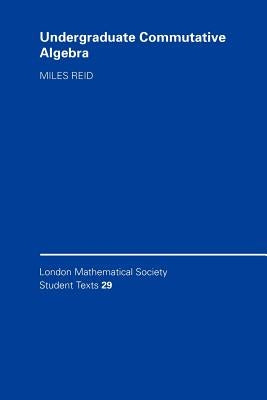 Undergraduate Commutative Algebra Paperback Cambridge University Press