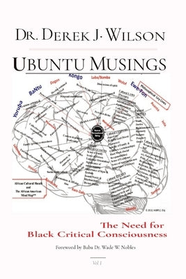 Ubuntu Musings: The Need for Black Critical Consciousness Paperback Ubuntu Publishing