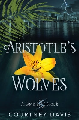 Aristotle's Wolves by Davis, Courtney