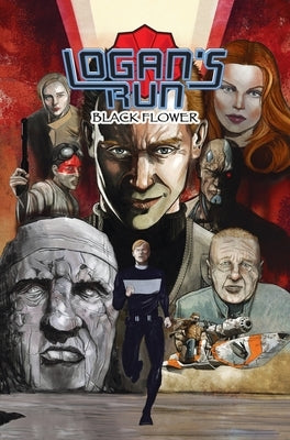 Logan's Run: Black Flower: Graphic Novel by Nolan, William F.