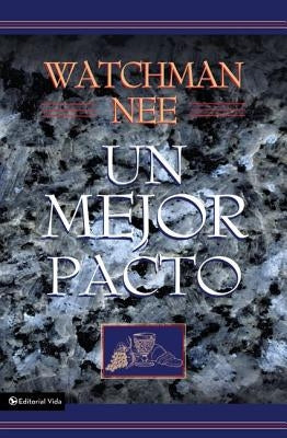 Un Mejor Pacto by Nee, Watchman