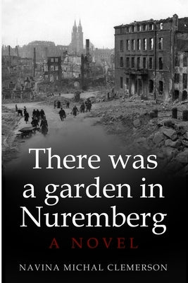 There was a garden in Nuremberg Paperback Amsterdam Publishers