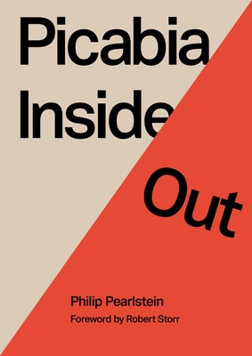 Picabia Inside Out by Pearlstein, Philip