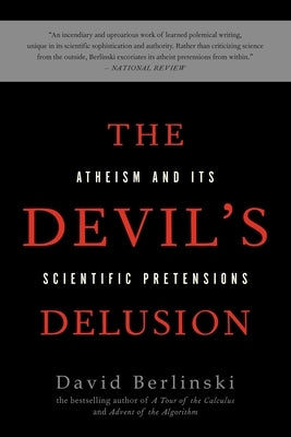 The Devil's Delusion: Atheism and Its Scientific Pretensions Paperback Basic Books
