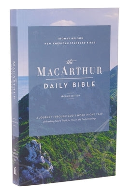 Thomas Nelson MacArthur Daily Bible 2nd Edition paperback with Comfort Print, open to showcase text and interior pages.