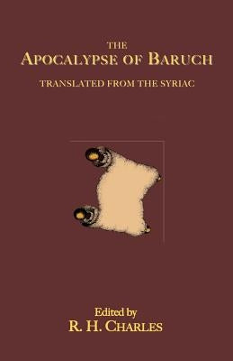 The Apocalypse of Baruch: Translated From the Syriac Paperback Book Tree