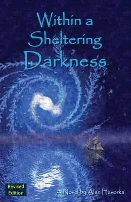 Within a Sheltering Darkness Paperback Darkly Press, LLC