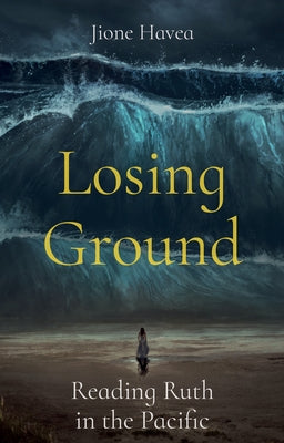 Losing Ground by Havea, Jione