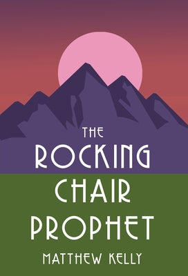 Rocking Chair Prophet by Kelly, Matthew