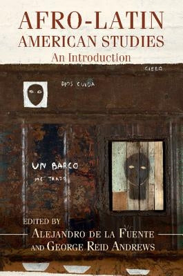 Afro-Latin American Studies: An Introduction Paperback Cambridge University Press