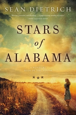 Stars of Alabama: A Novel by Sean of the South Thomas Nelson