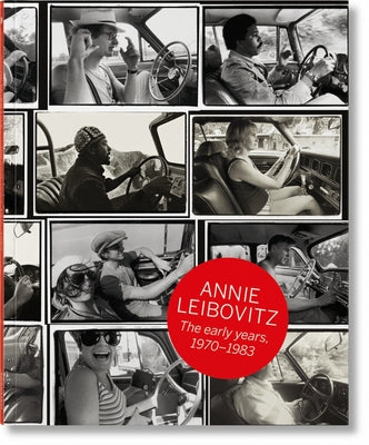 Annie Leibovitz. the Early Years. 1970-1983 by Sante, Luc