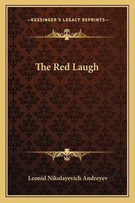 The Red Laugh Paperback Kessinger Publishing