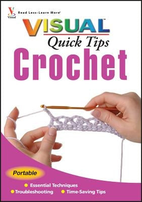Crochet Visual Quick Tips by Keim, Cecily