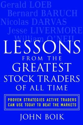 Lessons from the Greatest Stock Traders of All Time by Boik, John