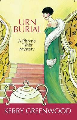 Urn Burial: A Phryne Fisher Mystery Poisoned Pen Press