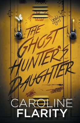 The Ghost Hunter's Daughter Paperback East Side Press