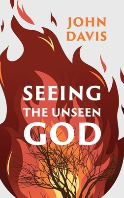 Seeing the Unseen God Paperback Christian Focus Publications